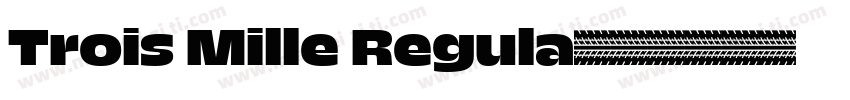 Trois Mille Regula字体转换